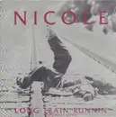 12inch Vinyl Single - Nicole - Long Train Runnin' (Without Love)
