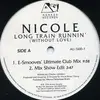 12'' - Nicole - Long Train Runnin' (Without Love)