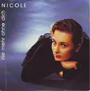 7inch Vinyl Single - Nicole - Nie Mehr Ohne Dich