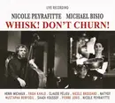CD - Nicole Peyrafitte / Michael Bisio - Whisk! Don't Churn! - digipak