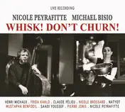 Michael Bisio - Whisk! Don't Churn!