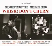 CD - Nicole Peyrafitte / Michael Bisio - Whisk! Don't Churn! - digipak