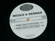 Nicole & Redman / Tanya Blount - Mama Used To Say / I Love Him