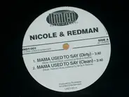 Nicole & Redman / Tanya Blount - Mama Used To Say / I Love Him