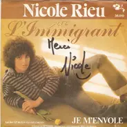 Nicole Rieu - L'Immigrant / Je M'Envole