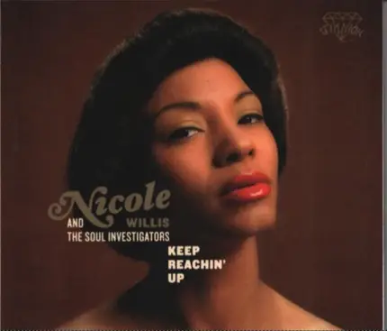 Nicole Willis And The Soul Investigators - Keep Reachin' Up