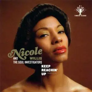 Nicole Willis & The Soul Investigators - Keep Reaching Up