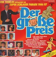 Nicole / Roland Kaiser / Roy Black / Die Flippers a. o. - Der Grosse Preis • Wim Thoelke Präsentiert Ihre Deutsche Schlagerparade • Die Neue