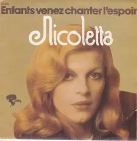 Nicoletta - Enfants Venez Chanter L'Espoir