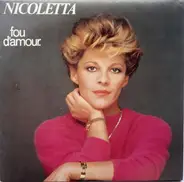 Nicoletta - Fou D'Amour / Qu'Est-Ce Qui M'Arrive