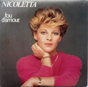 Nicoletta - Fou D'Amour / Qu'Est-Ce Qui M'Arrive
