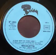 7inch Vinyl Single - Nicoletta - A Quoi Sert De Vivre Libre?