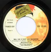 7inch Vinyl Single - Nicoletta - Ma Vie C'Est Un Manège / Je N'Pourrai Jamais T'Oublier - Paper Labels