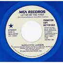 7inch Vinyl Single - Nicolette Larson - Let Me Be The First - Blue