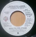 7inch Vinyl Single - Nicolette Larson - When You Come Around