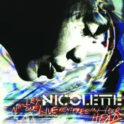 CD - Nicolette - Let No-One Live Rent Free In Your Head