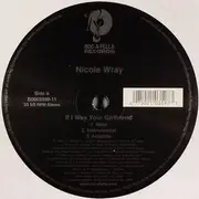 12'' - Nicole Wray - If I Was Your Girlfriend