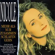 Nicole - Mehr Als Nur Zusammen Schlafen Gehn