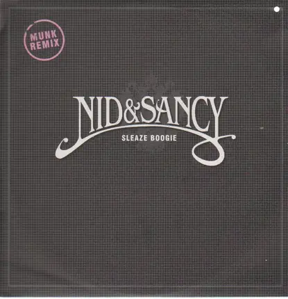 Nid & Sancy - Sleaze Boogie + Munk Remix
