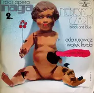 Niebiesko-Czarni - Rock-Opera 'Naga II'