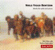 CD - Niels Viggo Bentzon : Niels Ullner / Rosalind Bevan - Works For Cello And Piano - Digipak