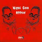 12inch Vinyl Single - Nigel Gee - Hootin'