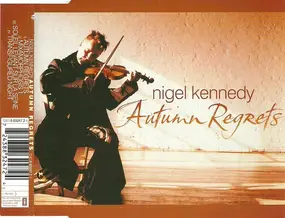 Nigel Kennedy - Autumn Regrets