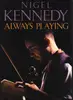Hardcover - Nigel Kennedy - Always Playing