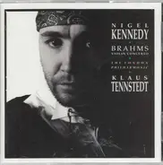 Nigel Kennedy Violin London Philharmonic Orchestra Conducted By Klaus Tennstedt , David Nolan , Dav - Nigel Kennedy Brahms Violin Concerto