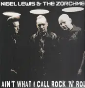 LP - Nigel Lewis & The Zorch Men - Ain't What I Call Rock'n'roll