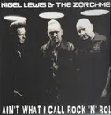 LP - Nigel Lewis & The Zorch Men - Ain't What I Call Rock'n'roll