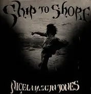 Nigel Mazlyn Jones - Ship to Shore