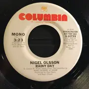 7inch Vinyl Single - Nigel Olsson - Rainy Day