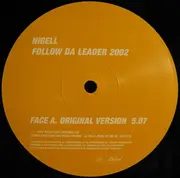 12inch Vinyl Single - Nigell - Follow Da Leader 2002