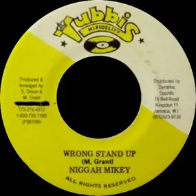 Nigger Mikey - Wrong Stand Up