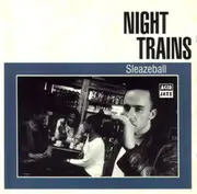 LP - Night Trains - Sleazeball