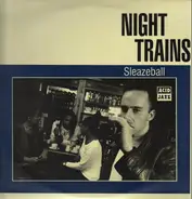 Night Trains - Sleazeball