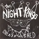 7inch Vinyl Single - Night Kings - Brainwashed