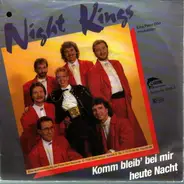 Night Kings - Komm bleib' bei mir heute Nacht