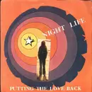 7inch Vinyl Single - Night Life - Putting The Love Back