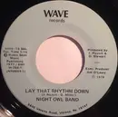 7inch Vinyl Single - Night Owl Band - Lay That Rhythm Down