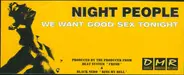 Night People - We Want Good Sex Tonight