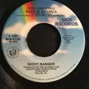 7inch Vinyl Single - Night Ranger - (You Can Still) Rock In America