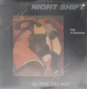 Night Shift - Global Village