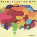 CD - Nightmares On Wax - Thought So...