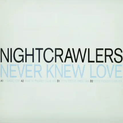 Nightcrawlers - Never Knew Love