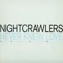 12'' - Nightcrawlers - Never Knew Love