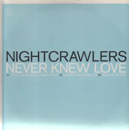 Nightcrawlers - Never Knew Love
