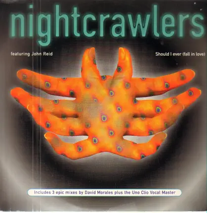 Nightcrawlers Featuring John Reid - Should I Ever (Fall In Love)