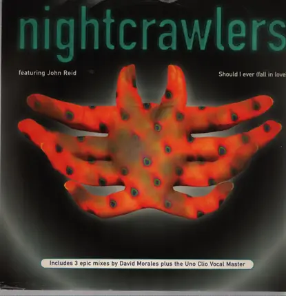 Nightcrawlers Featuring John Reid - Should I Ever (Fall In Love)